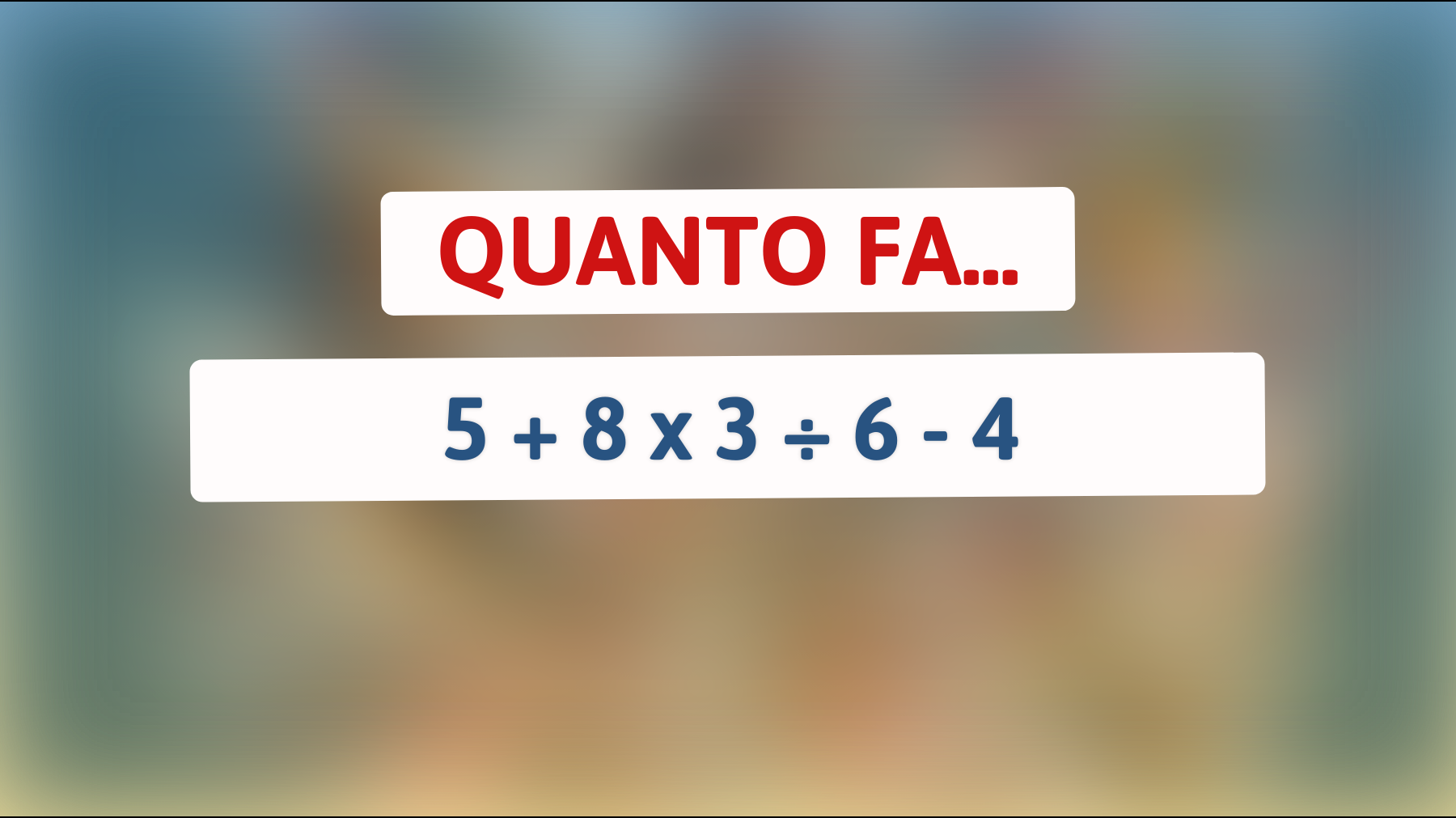 \"Sfida la tua mente: risolvi questo calcolo che solo i veri geni riescono a capire\""